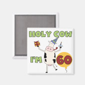 Holy Cow I'm 60誕生日Tシャツ&ギフト マグネット (正面/裏面)