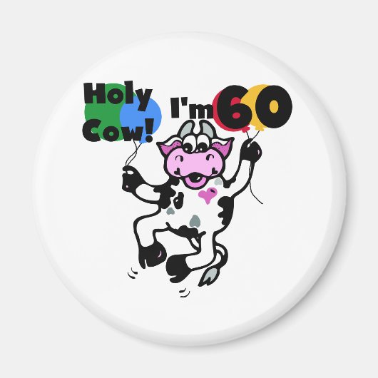 Holy Cow I'm 60 T-shirts and Gives マグネット (正面)