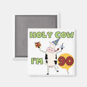 Holy Cow I'm 90誕生日Tシャツ&ギフト マグネット (正面/裏面)