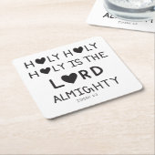 Holy Holy Holy is the lord almighty  スクエアペーパーコースター (アングル)