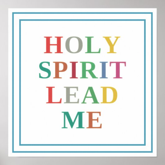 Holy Spirit Lead Me Modern Vibrant Prayer Art ポスター (正面)