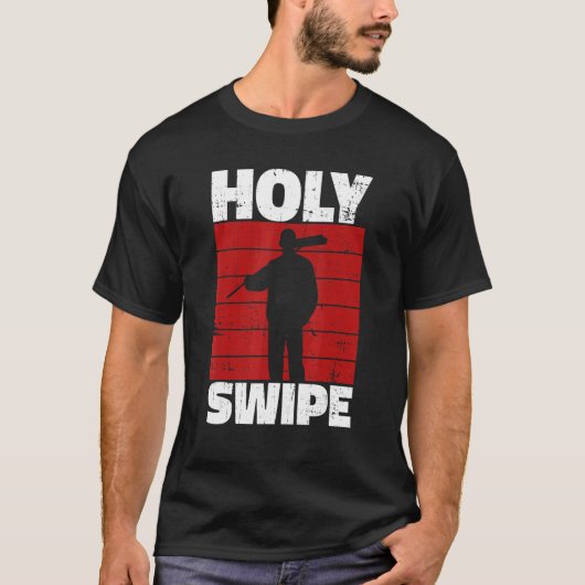 Holy Swipe Quote for a Janitor Tシャツ (正面)