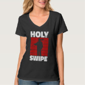 Holy Swipe Quote for a Janitor Tシャツ (正面)