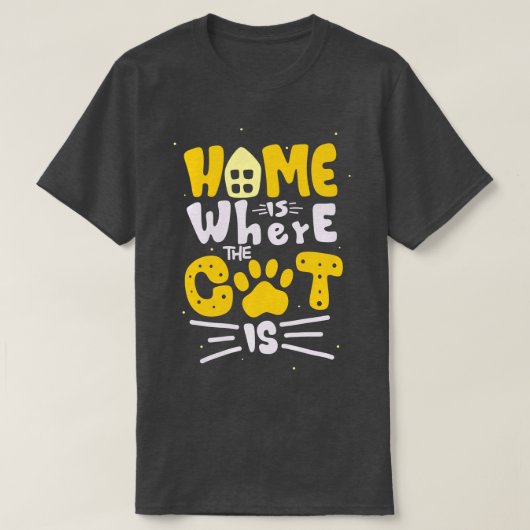 Homeは猫が猫好きのおもしろい引用文 Tシャツ (デザイン正面)