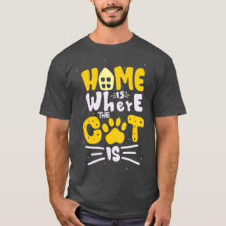 Homeは猫が猫好きのおもしろい引用文 Tシャツ