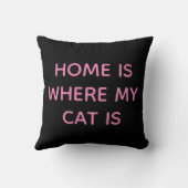 Homeは私の猫がピンクの引用文のブラック クッション (裏面)