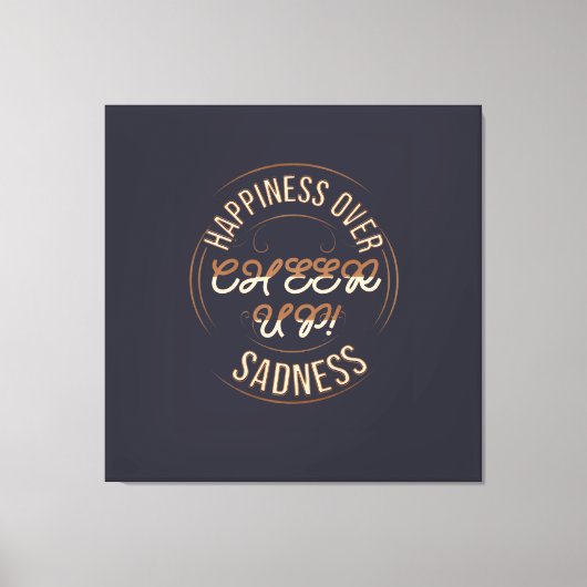 HOME DECOR CHOOSE HAPPY CHEER UP STRETCHED CANVAS  キャンバスプリント (正面)
