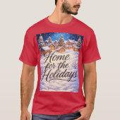 'Home for the Holidays' T-Shirt Tシャツ (正面)