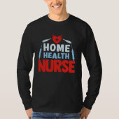 Home Health Nurse Nursing Tシャツ (正面)