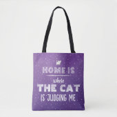 Home Is Where Cat Is Judging Me Funny トートバッグ (正面)
