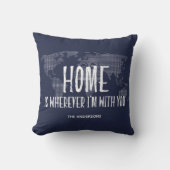Home Is Where I Am With You Map Travel クッション (正面)
