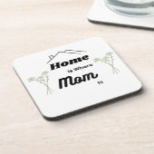 Home is where Mom is on a コースター (左側)