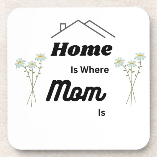 Home is where Mom is on a コースター (正面)