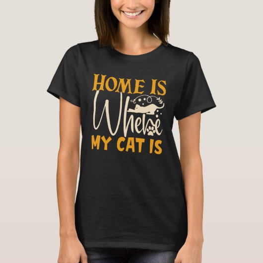 Home Is Where My Cat Is Tシャツ (正面)