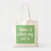 Home Is Where My Cat Is White Script GreenToteバッグ トートバッグ (正面)