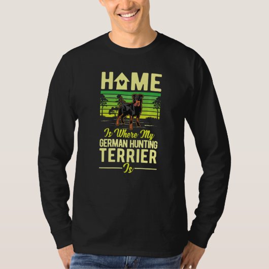 Home Is Where My German Hunting Terrier Is Tシャツ (正面)