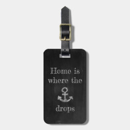 Home is Where the Anchor Drops ラゲッジタグ
