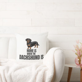 Home Is Where the Black & Tan Dachshund Is クッション
