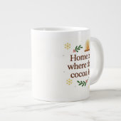 Home Is Where the Cocoa Is | Cozy Christmas ジャンボコーヒーマグカップ (正面右)