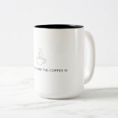 Home Is Where The Coffee Is Mug ツートーンマグカップ (正面右)