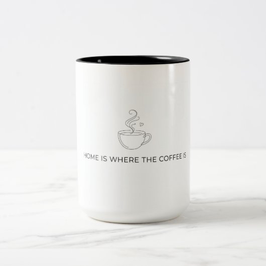 Home Is Where The Coffee Is Mug ツートーンマグカップ (中央)