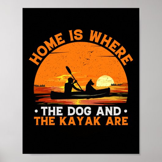 Home is Where the Dog and Kayak Are ポスター (正面)