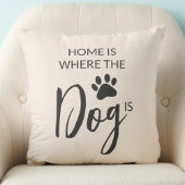 Home Is Where The Dog Is Beige Throw Pillow クッション