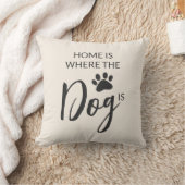 Home Is Where The Dog Is Beige Throw Pillow クッション (ブランケット)