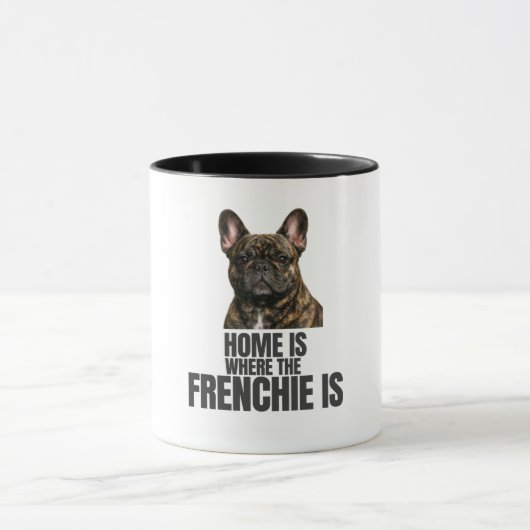 Home Is Where the Frenchie Is Mug マグカップ (中央)
