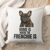 Home Is Where the Frenchie Is Thow Pillow クッション (ブランケット)