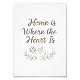 Home Is Where the Heart Is – Cozy Wall Art Quote フォトプリント