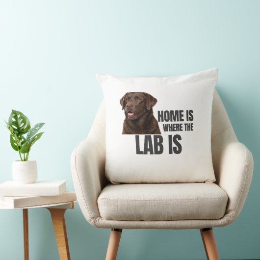 Home Is Where the Lab Is Throw Pillow クッション (椅子)
