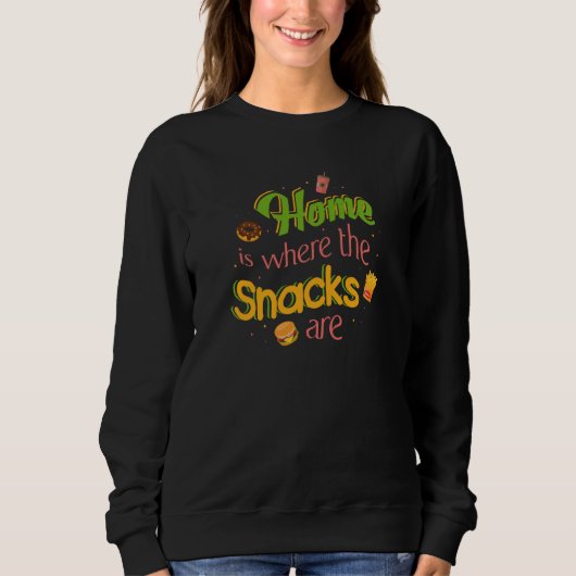 Home Is Where The Snacks Are Comfy スウェットシャツ (正面)