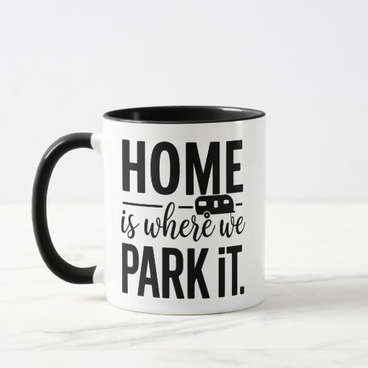 Home Is Where We Park It Camper Quote マグカップ (左)