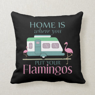 Home Is Where You Put Your Flamingos Funny Camping クッション