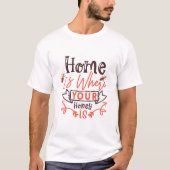 Home Is where Your Honey Is - Bee Tシャツ (正面)