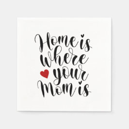 Home is Where Your Mom | 紙ナプキン スタンダードカクテルナプキン