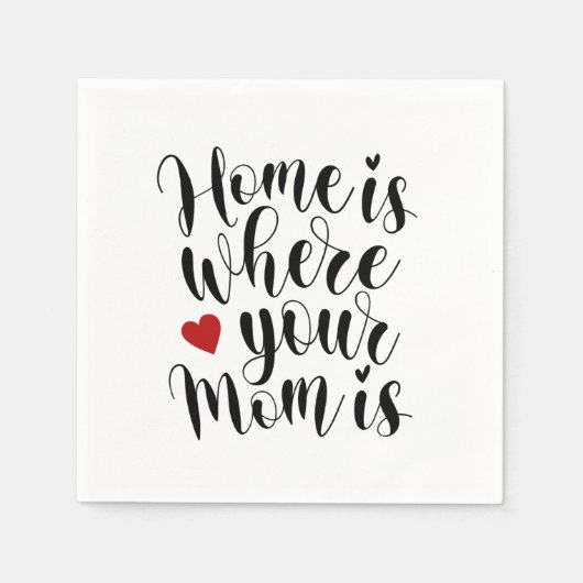 Home is Where Your Mom | 紙ナプキン スタンダードカクテルナプキン (正面)