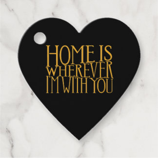 Home Is Wherever Im With You Home Inspired Love De フェイバータグ