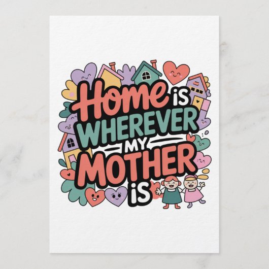 Home Is Wherever My Mother Is 招待状 (正面)