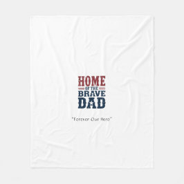 Home of the Brave Dad Blanket – Custom Tribute Gif フリースブランケット