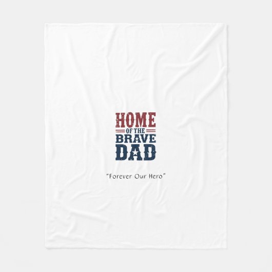 Home of the Brave Dad Blanket – Custom Tribute Gif フリースブランケット (正面)