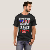 Home Of The Free Because My Dad Is Brave Veteran D Tシャツ (正面フル)