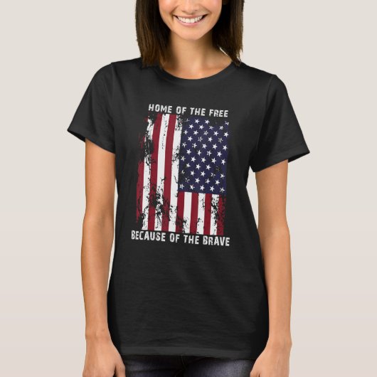 Home Of The Free Because Of The Brave 1 Tシャツ (正面)