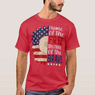 Home Of The Free Because Of The Brave 4th Of July Tシャツ