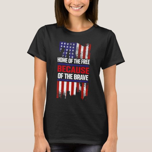 Home Of The Free Because Of The Brave 5 Tシャツ (正面)