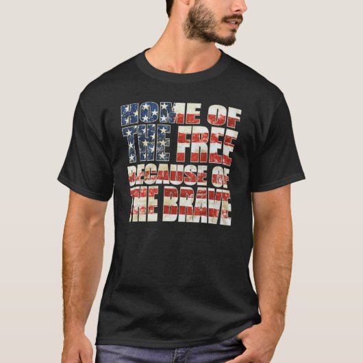 Home Of The Free Because Of The Brave Patriotic Fl Tシャツ (正面)