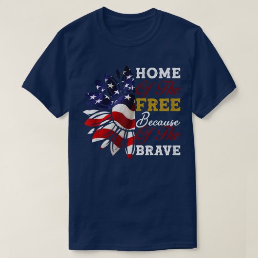 Home of The Free Because of The Brave USA Flag Sun Tシャツ (デザイン正面)