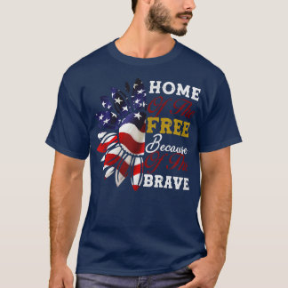 Home of The Free Because of The Brave USA Flag Sun Tシャツ