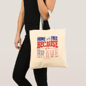 Home of the free for the Brave American Mem トートバッグ (正面(商品))